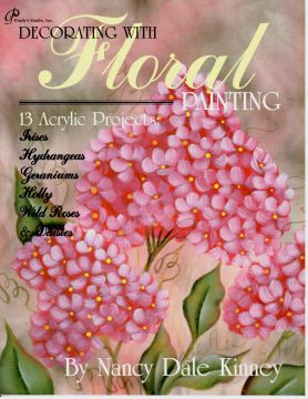 Decorating With Floral Painting - Nancy Dale Kinney - OOP